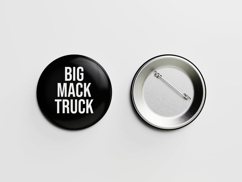 wap pin big mack truck button